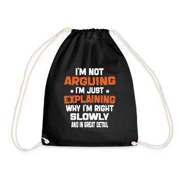 i'm not arguing i'm just explaining why i'm right - Sac de sport léger - noir - Devant