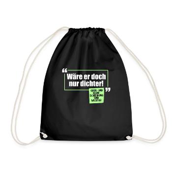 Wäre er doch nur Dichter Grammatik Wortwitz - Turnbeutel - Schwarz - Vorne