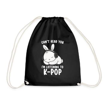 Can't Hear You I'm Listening Kpop Rabbit K-pop - Drawstring Bag - black - Front