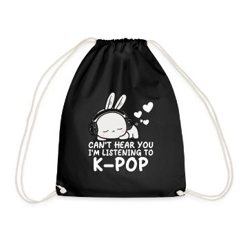 Can't Hear You I'm Listening Kpop Rabbit K-pop - Drawstring Bag - black - Front
