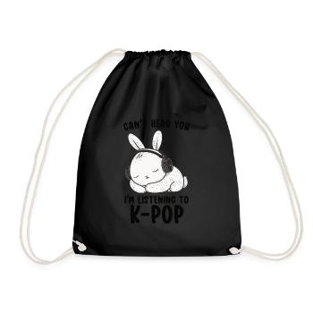 Can't Hear You I'm Listening Kpop Rabbit K-pop - Drawstring Bag - black - Front