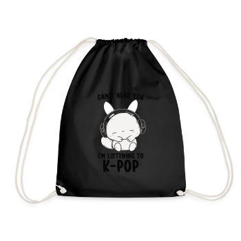 Can't Hear You I'm Listening Kpop Rabbit K-pop - Drawstring Bag - black - Front
