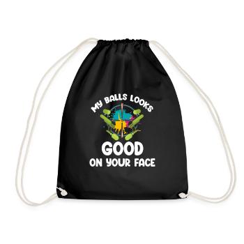 My balls look good on your face - Drawstring Bag - black - Front