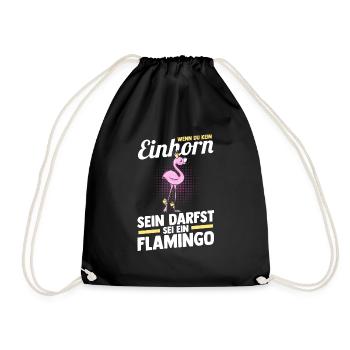 Wenn du kein Einhorn sein darfst sei ein Flamingo - Turnbeutel - Schwarz - Vorne