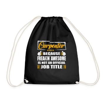 Carpenter Freakin Awesome Funny Job - Drawstring Bag - black - Front