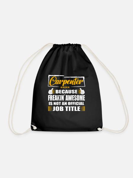 Carpenter Freakin Awesome Funny Job - Drawstring Bag - black