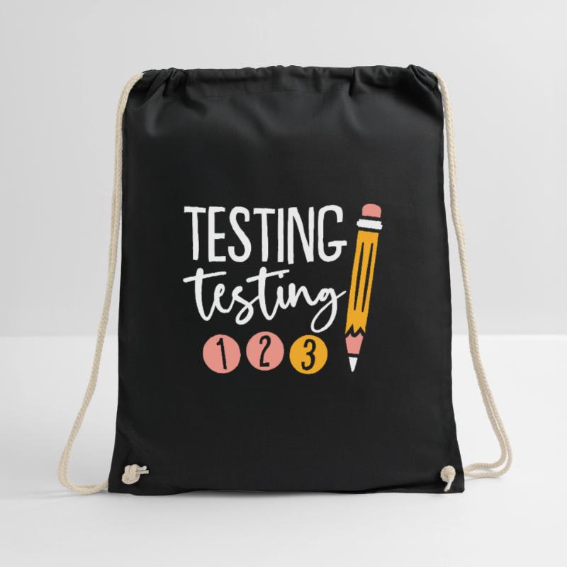 Testing Testing 123 Cute Test Dayexam daytest test Drawstring Bag