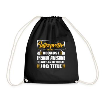 Interpreter Freakin Awesome Funny Job - Drawstring Bag - black - Front