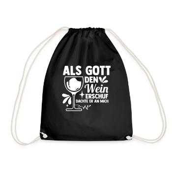 Als Gott Den Wein Erschuf Dachte Er An Mich - Turnbeutel - Schwarz - Vorne