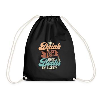 Drink Tea Read Books Be Happy Tea Drinker Mug Tea - Drawstring Bag - black - Front