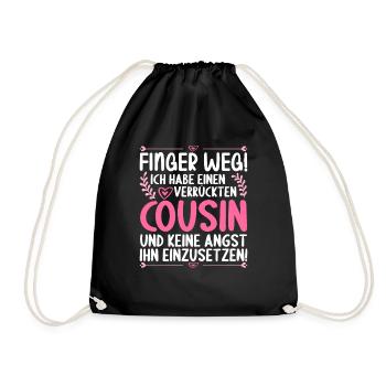 Finger weg ich habe einen verrückten Cousin - Turnbeutel - Schwarz - Vorne