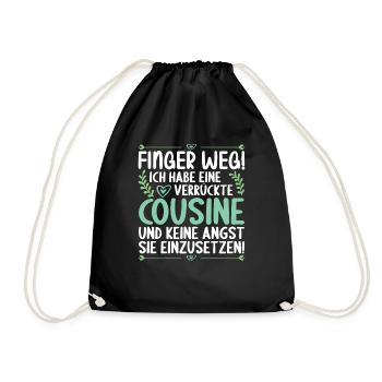 Finger weg ich habe eine verrückte Cousine - Turnbeutel - Schwarz - Vorne
