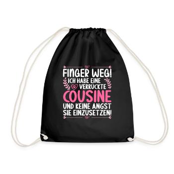 Finger weg ich habe eine verrückte Cousine - Turnbeutel - Schwarz - Vorne