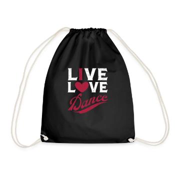 Live Love Dance Lustige Tanzliebhaberin Tänzerin - Turnbeutel - Schwarz - Vorne