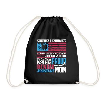 Dental Assistant Proud Dental Assistant Mom - Drawstring Bag - black - Front