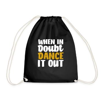 When in doubt, dance it out Cute Dancing - Drawstring Bag - black - Front