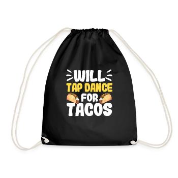 Tap Dance for Tacos Funny Mexican Dancer - Drawstring Bag - black - Front