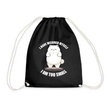 I've weighed myself I'm too small cat - Drawstring Bag - black - Front
