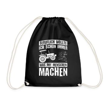 Beruflich Wollte Ich Schon Immer Was Mit Menschen - Turnbeutel - Schwarz - Vorne