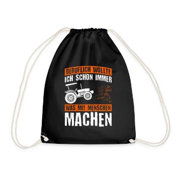 Beruflich Wollte Ich Schon Immer Was Mit Menschen - Turnbeutel - Schwarz - Vorne