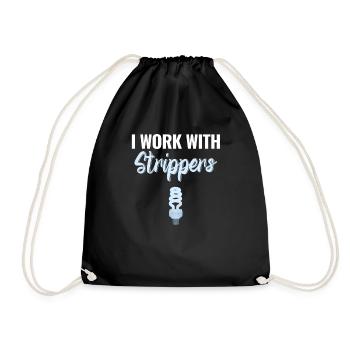I work with strippers, funny - Drawstring Bag - black - Front