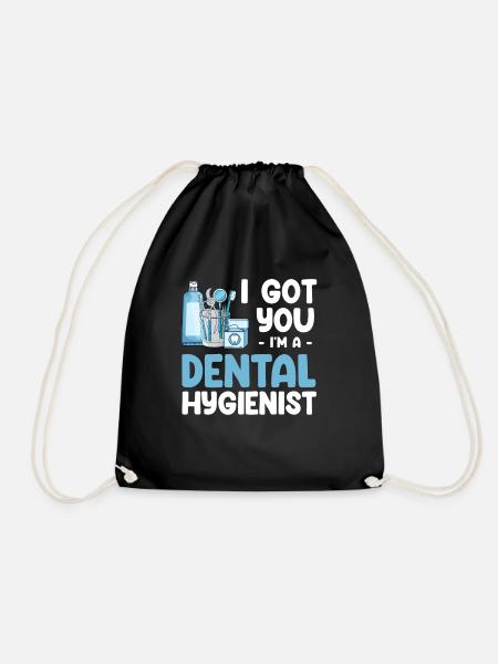 I've got you, I'm a dental hygienist, - Drawstring Bag - black
