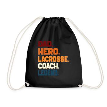 Dad Hero Lacrosse Coach Legend Sports Dad 2024 - Drawstring Bag - black - Front