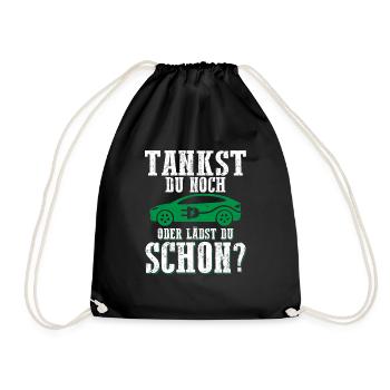 Tankst Du Noch Oder Lädst Du Schon? - Turnbeutel - Schwarz - Vorne