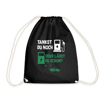 Tankst Du Noch Oder Lädst Du Schon? - Turnbeutel - Schwarz - Vorne