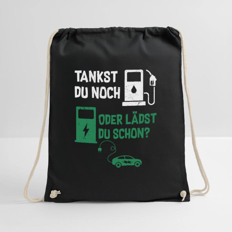 Tankst Du Noch Oder Lädst Du Schon? Turnbeutel