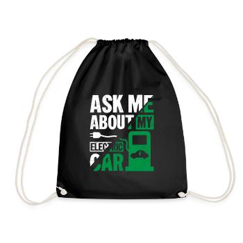 Ask Me About My Electric Car EV Car Driver - Turnbeutel - Schwarz - Vorne