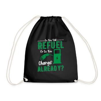 Do You Still Refuel Or Do You Charge Already? EV C - Turnbeutel - Schwarz - Vorne