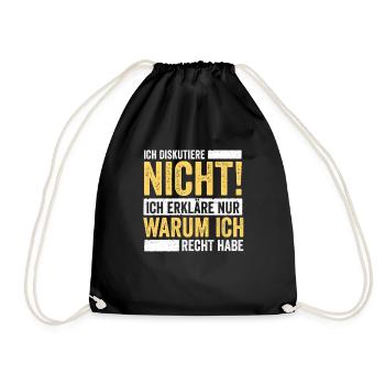 Ich diskutiere nicht Ich Erkläre - Turnbeutel - Schwarz - Vorne