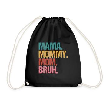 Mama Mommy Mom Bruh Mothers Day Vintage Funny Moth - Drawstring Bag - black - Front