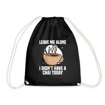 Laisse-moi tranquille, je n’ai pas eu de chai aujourd’hui - Sac de sport léger - noir - Devant