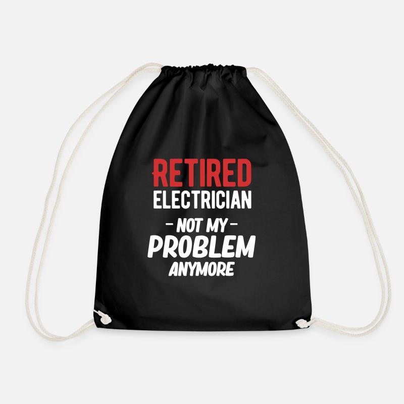 Retired electrician, no longer my problem, - Drawstring Bag - black