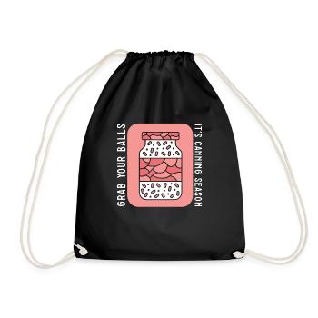 Grab Your Balls It's Canning Season Preserver - Drawstring Bag - black - Front