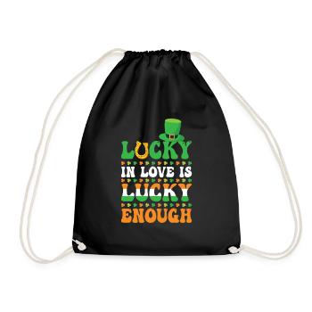 Lucky In Love Is Lucky Enough St. Patrick's Day - Drawstring Bag - black - Front