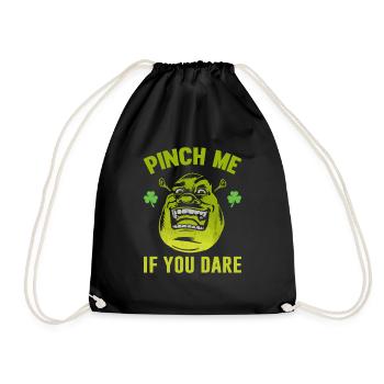 Pinch Me If You Dare St. Patrick's Day - Drawstring Bag - black - Front