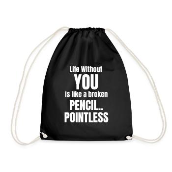 Life without you is like a broken man - Drawstring Bag - black - Front