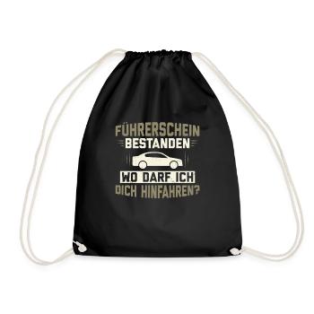 Driver's license passed, where can I drive you - Drawstring Bag - black - Front
