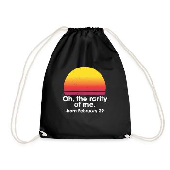 Oh The Rarity Of Me Born February 29 Leap Year - Drawstring Bag - black - Front