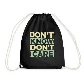 Schwarzer Humor Lustig Dont Know Dont Care - Turnbeutel - Schwarz - Vorne