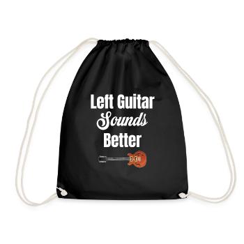 Linke Gitarre Klingt Besser Gitarrist Bassist - Turnbeutel - Schwarz - Vorne
