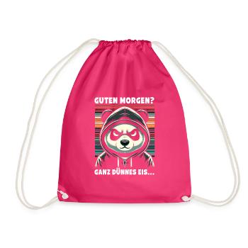 Good morning? Very Thin Ice Sarcastic - Drawstring Bag - fuchsia - Front