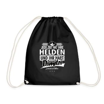 Jede Zeit hat Ihre Helden Ihr habt Dimitri - Turnbeutel - Schwarz - Vorne