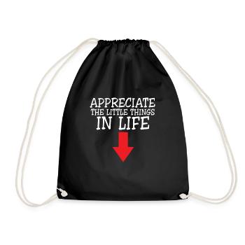 Appreciate The Little Things In Life Arrow Funny - Drawstring Bag - black - Front