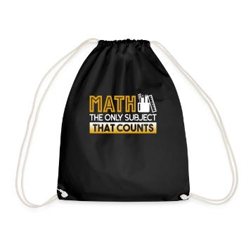 Math Teacher Math The Only Subject That Counts - Drawstring Bag - black - Front
