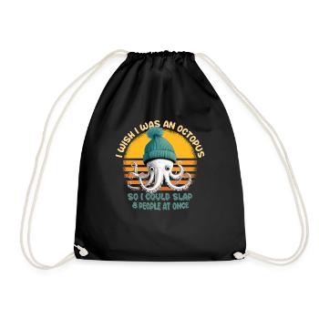 I Wish I Was An Octopus Slap 8 People At Once - Drawstring Bag - black - Front