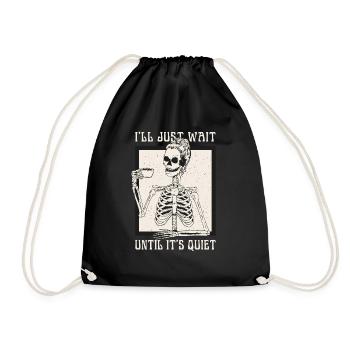 Halloween-Skelettlehrer Ich warte einfach bis - Turnbeutel - Schwarz - Vorne